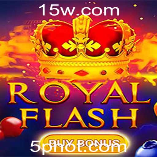 Explorando RoyalFlashBuyBonus: Dinâmicas e Regras do Novo Jogo com a Palavra-Chave 5P